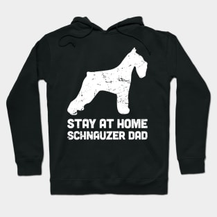 Schnauzer - Funny Stay At Home Dog Dad Hoodie